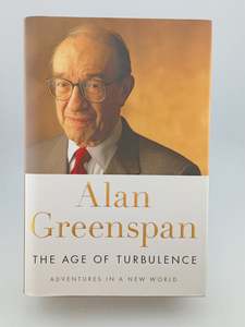 The Age of Turbulence: Adventures in a New World by Alan Greenspan