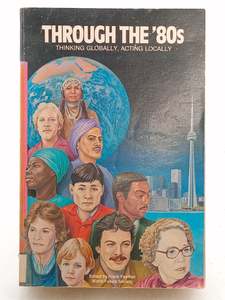 Business: Through the '80S, Thinking Globally, Acting Locally by Frank Feather
