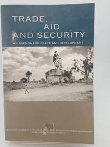 Trade, Aid and Security: An Agenda for Peace and Development by Oli Brown