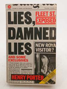 Lies, Damned Lies and Some Exclusives by Henry Porter