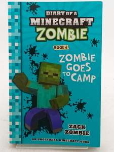 Zombie Goes to Camp (Diary of a Minecraft Zombie, Book 6) by Zack Zombie