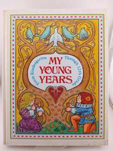 Childrens Non Fiction: My Young Years, From Kindergarten Through 12th Grade (My Young Years) by Shelia Schwartz (Editor)