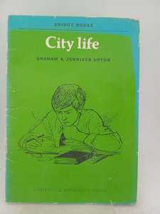 City Life (Bridge Books) by Graham Upton,Jennifer Upton