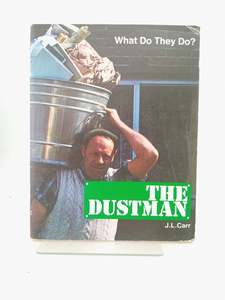 Childrens Non Fiction: The dustman (What do they do?) by J. L. Carr