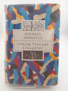Coming Through the Slaughter (Bloomsbury Classics) by Michael Ondaatje