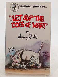 Comics: ...LET SLIP THE DOGS OF WAR! (The Pocket Footrot Flats) by Murray Ball