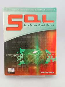 Computers: SQL for eServer i5 and iSeries (3rd Printing, 2007) by Kevin Forsythe