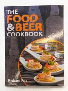 Cooking: The Food and Beer Cookbook by Richard Fox