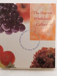 Cooking: The Harvest Wholefoods Collection by Loris Stone