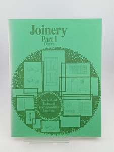 Crafts: Joinery Part 1: Doors by The New Zealand Technical Correspondence Institute