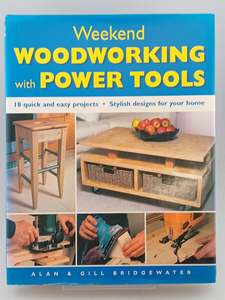 Weekend Woodworking with Power Tools: 18 Quick and Easy Projects*Stylish Designs&hellip;