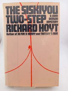 The Siskiyou Two-Step (A John Denson Mystery) by Richard Hoyt