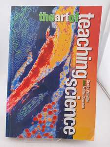 Education: The Art of Teaching Science by Grady Venville,Vaille Dawson