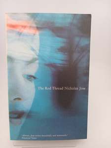 Fiction: The Red Thread by Nicholas Jose