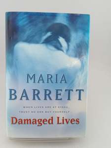Fiction: Damaged Lives by Maria Barrett