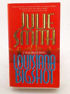 Louisiana Bigshot by Julie Smith