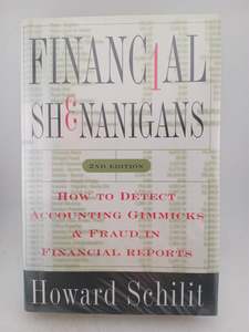 Financial Shenanigans: How to Detect Accounting Gimmicks & Fraud in Financial Re&hellip;