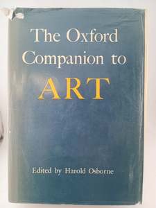 The Oxford Companion to Art by Harold Osborne (editor)