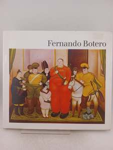 Art History: Painter Fernando Botero (Art Now) by Klaus Gallwitz