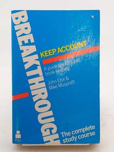 Keep Account: A Guide to Profitable Bookkeeping by J. R. Etor