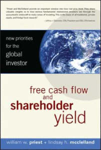 Free Cash Flow and Shareholder Yield by William W. Priest & Lindsay H. McClelland