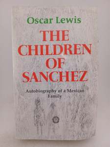 Biography: The Children of Sanchez by Oscar Lewis
