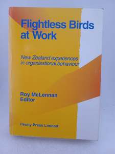 Flightless Birds at Work: New Zealand experiences in organisational behaviour by&hellip;