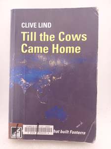 Till the Cows Came Home by Clive Lind