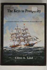 The keys to prosperity: the centennial history of the Southland Frozen Meat Limi&hellip;