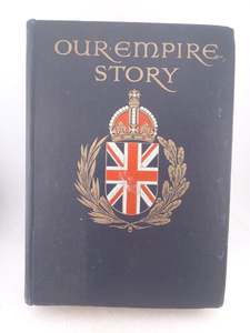 Our Empire Story: told to boys and girls by H. E. Marshall