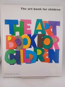 The Art Book For Children by Gilda Williams-Ruggi