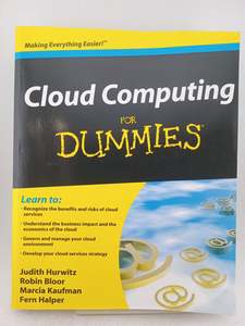 Cloud Computing For Dummies by Judith S. Hurwitz,Robin Bloor,Marcia Kaufman,Fern Halper