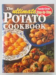 Step-by-step: the Ultimate Potato Cookbook (Step-by-step) by Family Circle