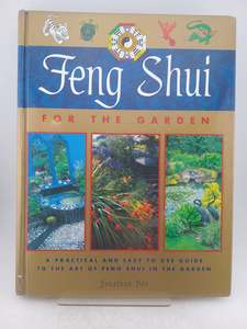 Feng Shui for the Garden by Jonathan Dee