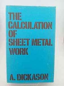 Calculation of Sheet Metal Work by Alfred Dickason