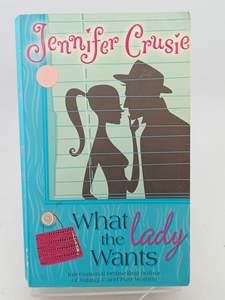 What the Lady Wants (STP - Mira) by Jennifer Crusie