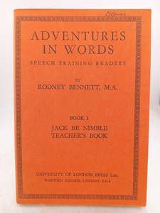 Education: Adventure in Words: Speech Training Readers (Book I - Jack be Nimble Teacher's Book) by Rodney Bennett