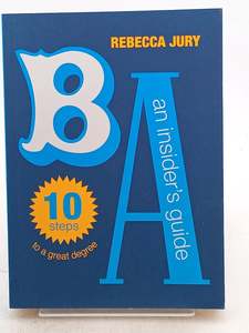 BA: An Insider's Guide by Rebecca Jury