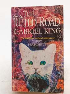 The Wild Road by Gabriel King