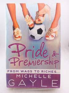 Pride and Premiership by Michelle Gayle