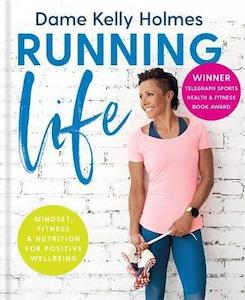 Hardback: Running Life: Mindset, fitness & nutrition for positive wellbeing