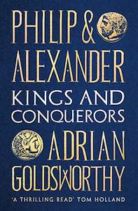 Hardback: Philip and Alexander: Kings and Conquerors