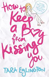 Young Adult: How to Keep a Boy from Kissing You