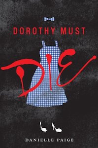 Young Adult: Dorothy Must Die