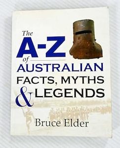 Adventure Travel: A-Z of Australian Facts, Myths and Legends