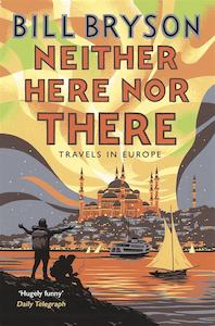 Adventure Travel: Neither Here, Nor There: Travels in Europe