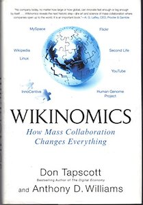 Business: Wikinomics: How Mass Collaboration Changes Evrything