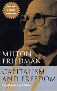 Business: Capitalism and Freedom - Fortieth Anniversary Edition