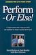 Perform or Else!: Lessons for Life from Sport