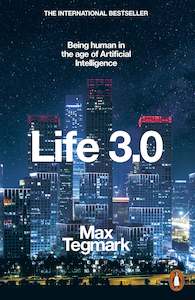 Technology Computing: Life 3.0: Being Human in the Age of Artificial Intelligence